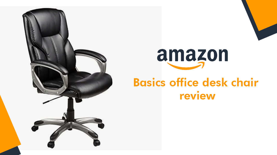 Amazon Basics office desk chair review in 2022